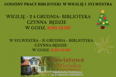 GODZINY PRACY POWIATOWEJ I MIEJSKIEJ BIBLIOTEKI PUBLICZNEJ W PRUSZCZU GD. W WIGILIĘ I SYLWESTRA